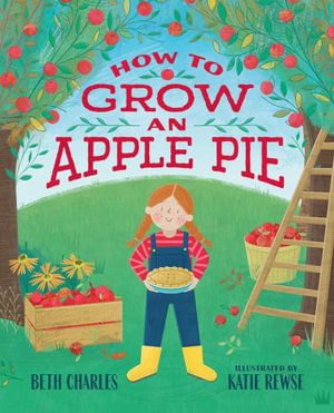 How to Grow an Apple Pie - Beth Charles - Books - Whitman & Company, Albert - 9780807533499 - September 5, 2024