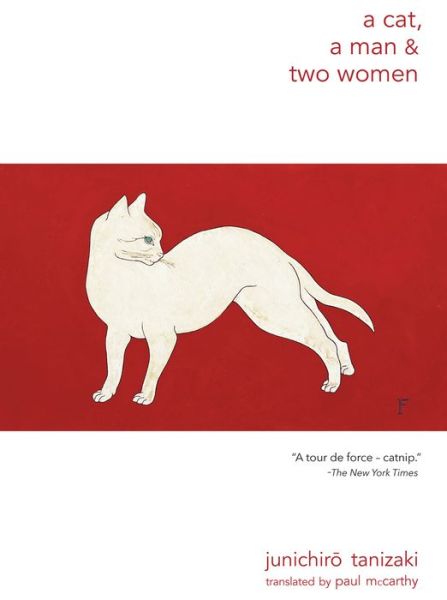 Cover for Jun'ichiro Tanizaki · A Cat, a Man, and Two Women (Paperback Bog) (2015)