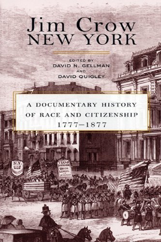 Cover for David Quigley · Jim Crow New York: A Documentary History of Race and Citizenship, 1777-1877 (Hardcover bog) (2003)