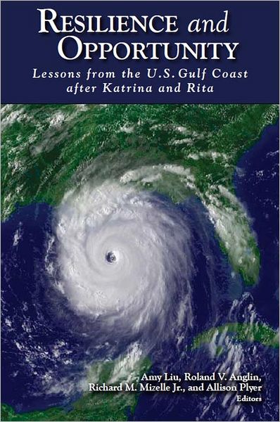 Cover for Resilience and Opportunity: Lessons from the U.S. Gulf Coast After Katrina and Rita (Paperback Book) (2011)