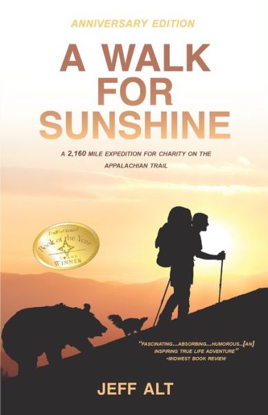 Cover for Jeff Alt · A Walk for Sunshine: A 2,160 Mile Expedition for Charity on the Appalachian Trail (Paperback Book) [REV,Revised edition] (2017)