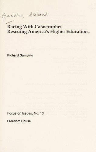 Cover for Richard Gambino · Racing with Catastrophe: Rescuing Higher Education in America (Hardcover Book) (1990)