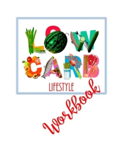 Cover for Kaye Nutman · Low Carb Lifestyle Workbook (Paperback Book) (2020)