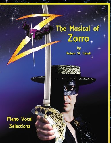 Cover for Robert W Cabell · Z - the Musical of Zorro: Piano Vocal Selections (Pocketbok) (2014)