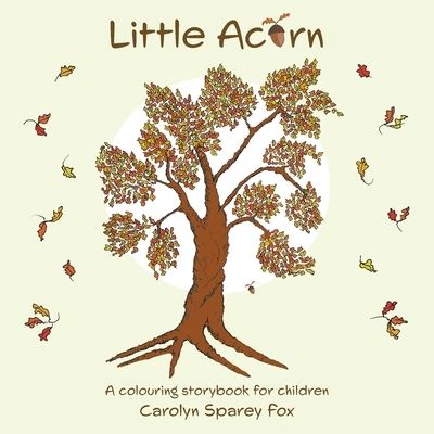 Cover for Carolyn Sparey Fox · Little Acorn (Paperback Book) (2021)