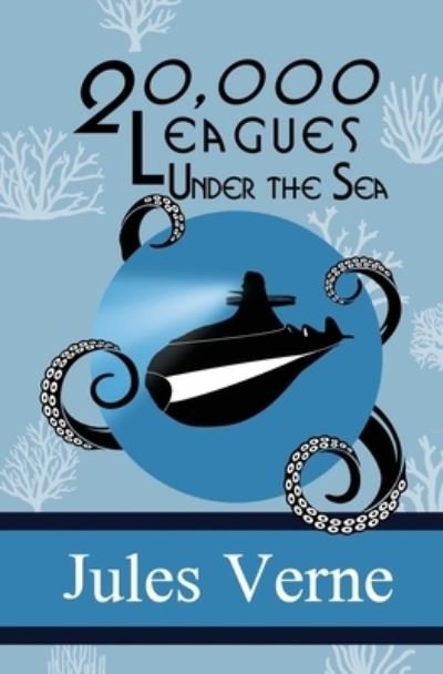 Cover for Jules Verne · Twenty Thousand Leagues Under the Sea (Paperback Book) (2018)