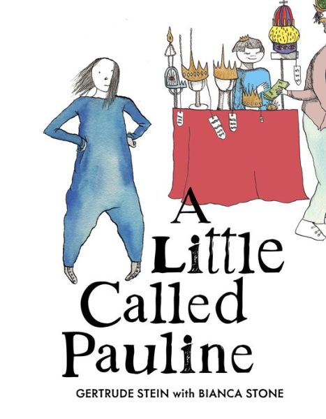 Little Called Pauline - Gertrude Stein - Książki - Penny Candy Books - 9780999658499 - 30 kwietnia 2020