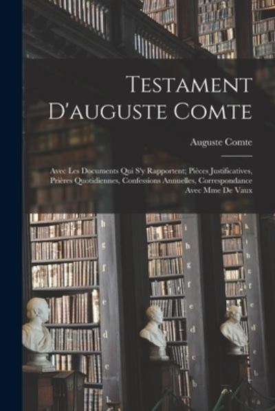 Cover for Auguste Comte · Testament d'auguste Comte (Buch) (2022)