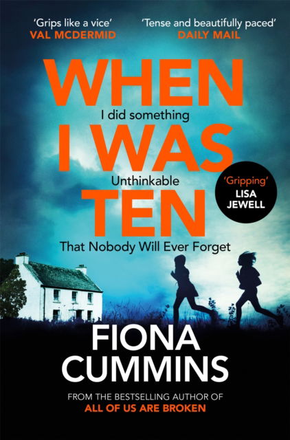 Cover for Fiona Cummins · When I Was Ten: A Gripping, Heart-in-mouth Thriller from the Author of Into the Dark (Paperback Book) (2025)