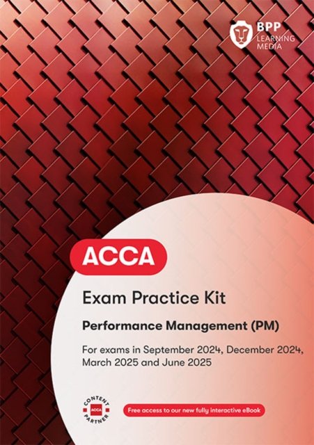 Cover for BPP Learning Media · ACCA Performance Management: Exam Practice Kit (Paperback Bog) (2024)