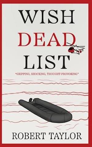 Wish Dead List - Robert Taylor - Books - Softwood Books - 9781036909499 - April 1, 2025