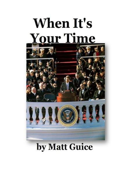 Cover for Matt Guice · When It's Your Time : A Novel (Paperback Bog) (2019)