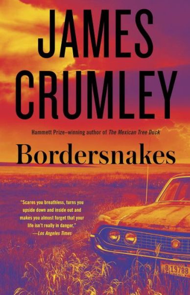 Cover for James Crumley · Bordersnakes (Paperback Book) (2016)