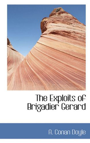 Cover for A. Conan Doyle · The Exploits of Brigadier Gerard (Paperback Book) (2009)