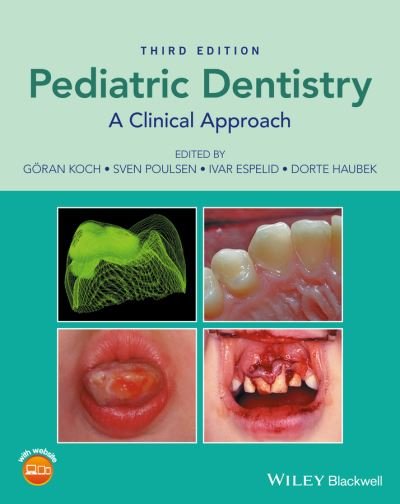 Cover for G Koch · Pediatric Dentistry: A Clinical Approach (Hardcover Book) (2016)