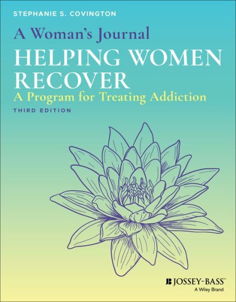 Cover for Covington, Stephanie S. (Columbia University, New York, NY; Union Institute &amp; University (UI&amp;U), Cincinnati, OH) · A Woman's Journal: Helping Women Recover (Paperback Book) (2019)