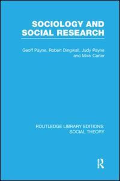 Cover for Geoff Payne · Sociology and Social Research (RLE Social Theory) - Routledge Library Editions: Social Theory (Paperback Book) (2016)