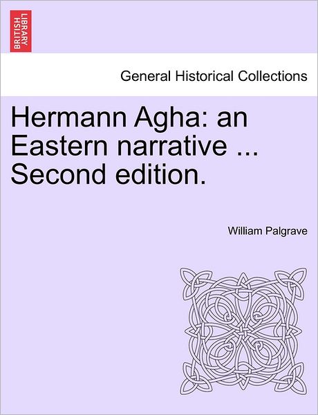 Cover for William Palgrave · Hermann Agha: an Eastern Narrative ... Second Edition. (Paperback Bog) (2011)