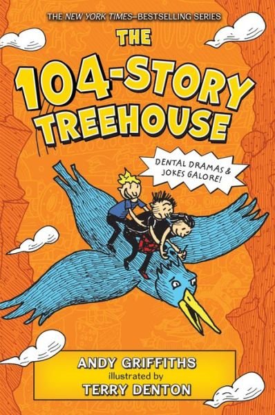 The 104-Story Treehouse: Dental Dramas & Jokes Galore! - The Treehouse Books - Andy Griffiths - Bøker - Feiwel & Friends - 9781250301499 - 12. mars 2019