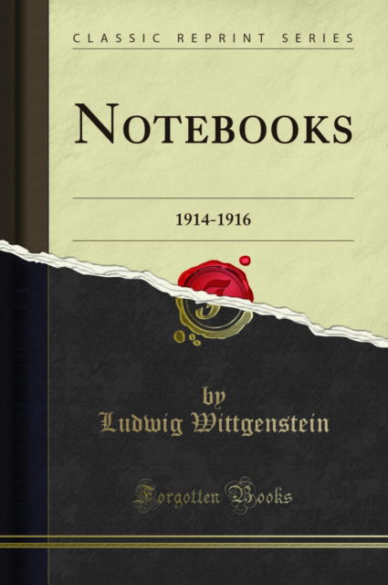 Cover for Ludwig Wittgenstein · Notebooks : 1914-1916 (Classic Reprint) (Paperback Book) (2018)