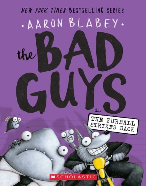 Cover for Aaron Blabey · The Bad Guys in The Furball Strikes Back (The Bad Guys #3) - The Bad Guys (Paperback Bog) (2017)