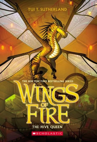 The Hive Queen (Wings of Fire #12) - Wings of Fire - Tui T. Sutherland - Bücher - Scholastic Inc. - 9781338214499 - 5. Mai 2020