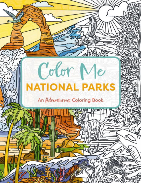 Cover for Editors of Cider Mill Press · Color Me National Parks: An Adventurous Coloring Book (Paperback Book) (2024)