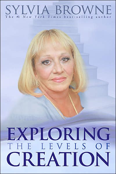 Cover for Sylvia Browne · Exploring the Levels of Creation (Paperback Book) (2007)