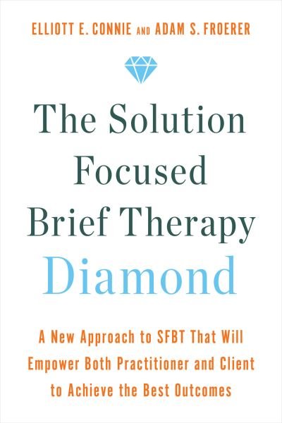Cover for Elliott E. Connie · Solution Focused Brief Therapy Diamond (Buch) (2023)