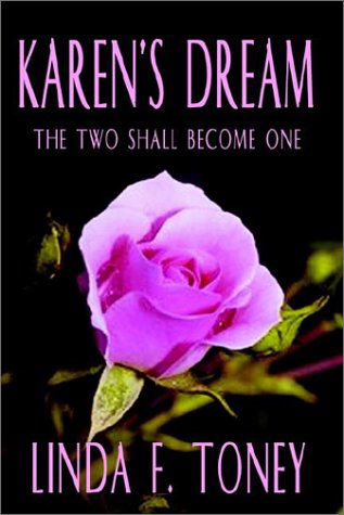 Cover for Linda F. Toney · Karen's Dream: the Two Shall Become One (Hardcover bog) (2002)