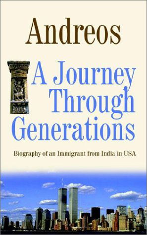 Cover for Andreos · A Journey Through Generations: Biography of an Immigrant from India in USA (Paperback Bog) (2002)