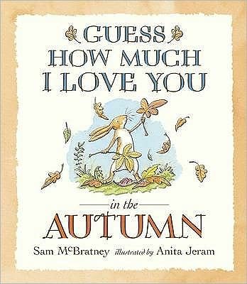Cover for Sam McBratney · Guess How Much I Love You in the Autumn - Guess How Much I Love You (Tavlebog) (2007)
