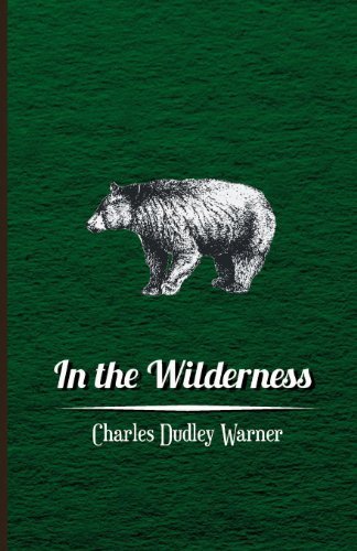 Cover for Charles Dudley Warner · In the Wilderness (Paperback Book) (2008)