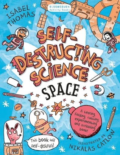 Cover for Isabel Thomas · Self-Destructing Science: Space (Taschenbuch) (2016)