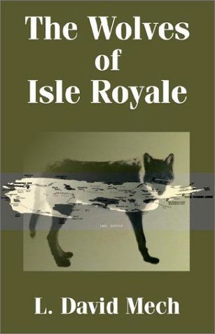 The Wolves of Isle Royale - L David Mech - Books - University Press of the Pacific - 9781410202499 - September 30, 2002