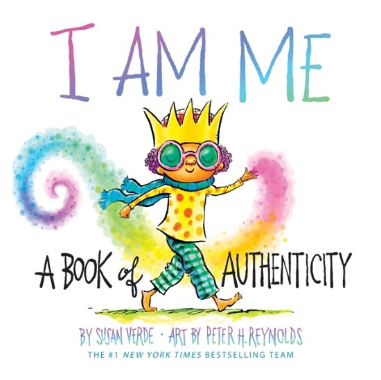 Cover for Susan Verde · I Am Me: A Book of Authenticity (A Board Book) - I Am Books (Board book) (2024)