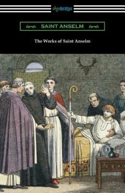 Cover for Sain Anselm · The Works of Saint Anselm (Pocketbok) (2018)