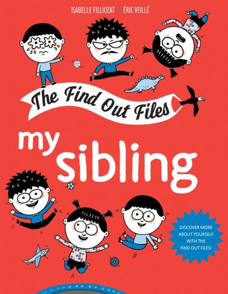 Cover for Isabelle Filliozat · My Sibling - Find Out Files Series (Paperback Book) (2020)