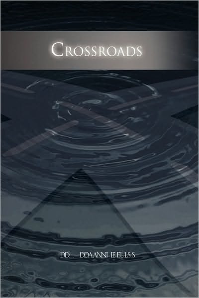 Cover for D Daniels · Crossroads (Hardcover Book) (2010)