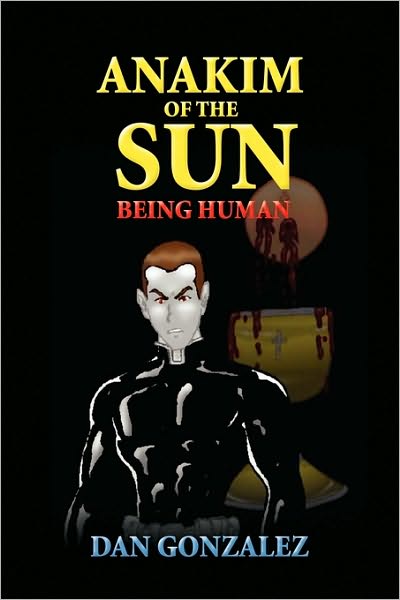 Cover for Dan Gonzalez · Anakim of the Sun (Hardcover Book) (2009)