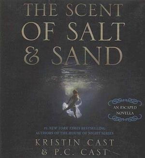 Cover for Kristin Cast · The Scent of Salt and Sand (CD) (2016)
