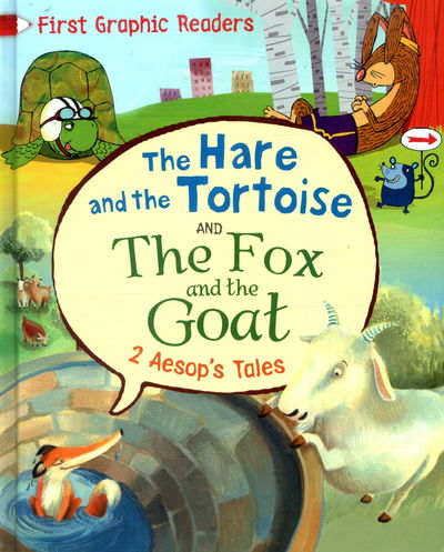 Cover for Aesop Aesop · First Graphic Readers: Aesop: The Hare and the Tortoise &amp; The Fox and the Goat - First Graphic Readers (Hardcover Book) [Illustrated edition] (2016)