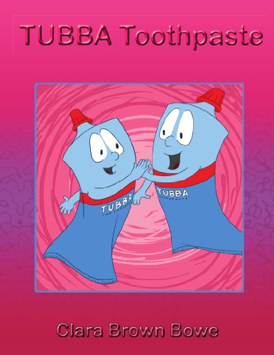 Cover for Clara Brown Bowe · Tubba Toothpaste (Paperback Book) (2010)