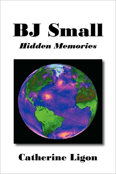 Cover for Catherine Ligon · Bj Small: Hidden Memories (Paperback Book) (2010)