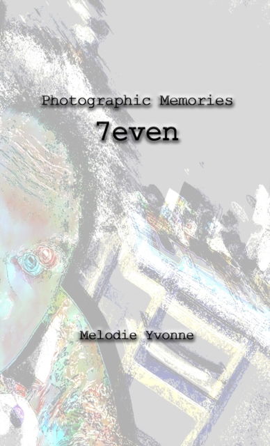 Cover for Melodie Yvonne · Photographic Memories (Paperback Book) (2022)