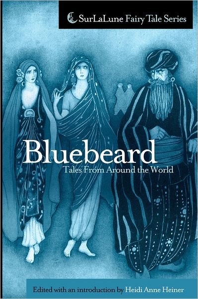 Cover for Heidi Anne Heiner · Bluebeard Tales from Around the World (Surlalune Fairy Tale Series) (Paperback Book) (2011)