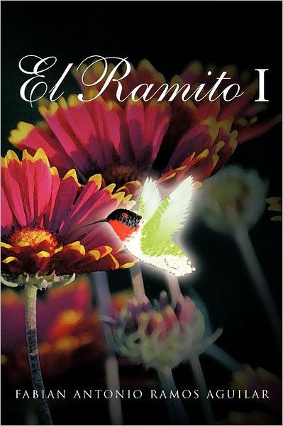 Cover for Fabian Antonio Ramos Aguilar · El Ramito I (Pocketbok) [Spanish edition] (2012)