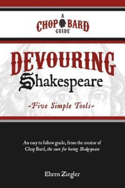 Cover for Ehren Ziegler · Devouring Shakespeare; Five Simple Tools (Paperback Bog) (2011)