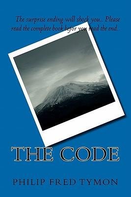 Cover for Philip Fred Tymon · The Code (Paperback Book) (2011)