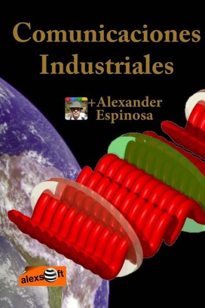 Cover for Alexander Espinosa · Comunicaciones Industriales (Paperback Bog) (2011)